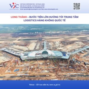 Long Thành – bước tiến lớn hướng tới trung tâm logistics hàng không quốc tế Long Thành – bước tiến lớn hướng tới trung tâm logistics hàng không quốc tế
