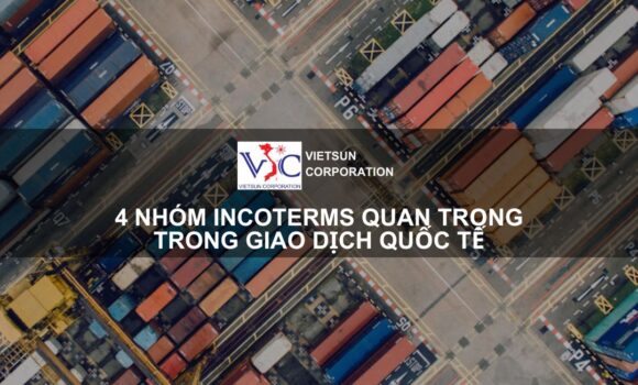 4 nhóm Incoterms quan trọng trong giao dịch quốc tế
