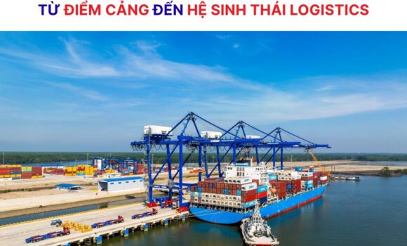 Tân Cảng Sài Gòn – Cảng Phước An: Từ điểm kết nối đến hệ sinh thái logistics mới phía Nam