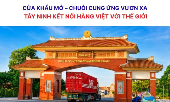 Tây Ninh mở cửa khẩu, dẫn hàng Việt vươn ra biển lớn